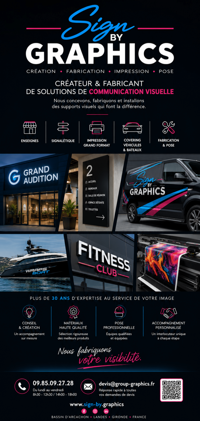 SIGN by GRAPHICS Présentation de SIGN by GRAPHICS, créateur et fabricant de solutions de communication visuelle : enseignes, signalétique, impression grand format, covering de véhicules et bateaux, fabrication et pose sur mesure en Gironde.